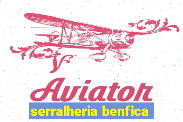 serralheria benfica