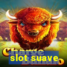 slot suave