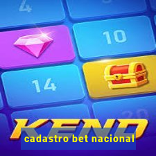 cadastro bet nacional