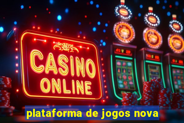 plataforma de jogos nova