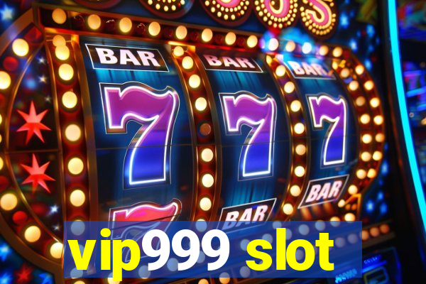 vip999 slot