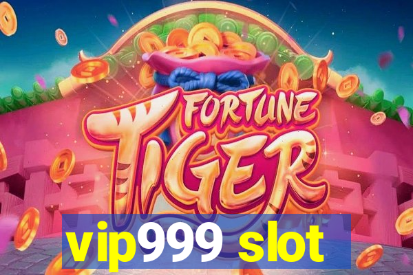 vip999 slot