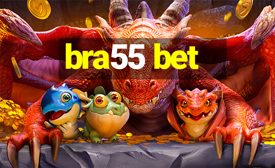 bra55 bet