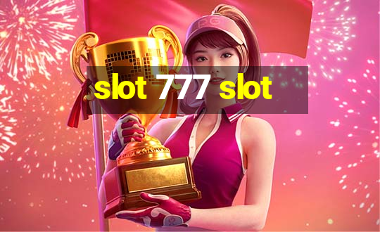 slot 777 slot