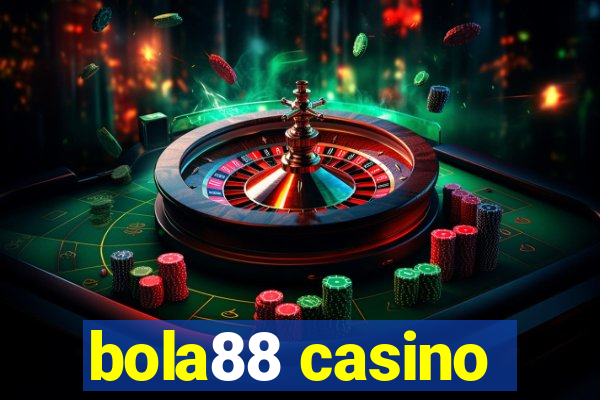 bola88 casino