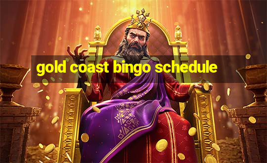 gold coast bingo schedule