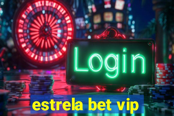 estrela bet vip