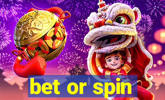 bet or spin