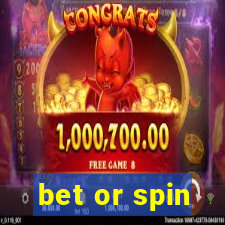 bet or spin