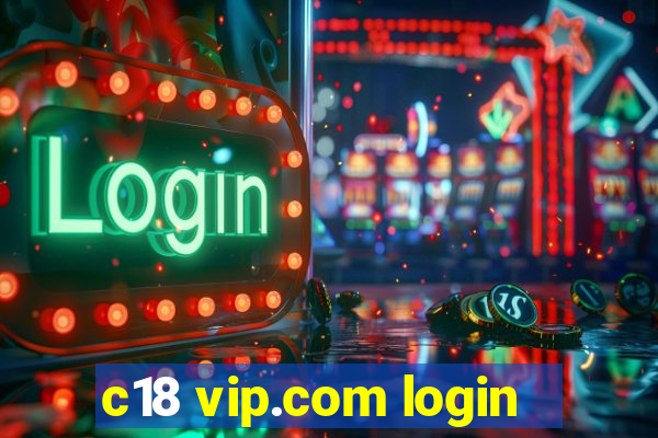 c18 vip.com login