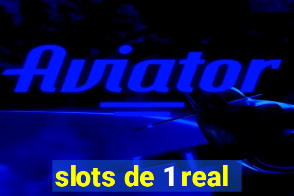 slots de 1 real