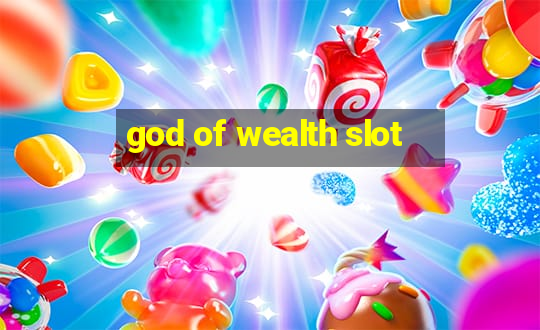 god of wealth slot