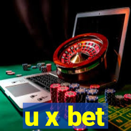 u x bet