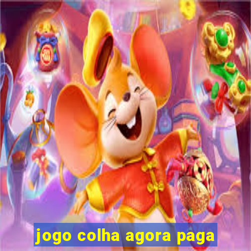 jogo colha agora paga