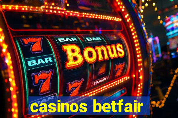 casinos betfair