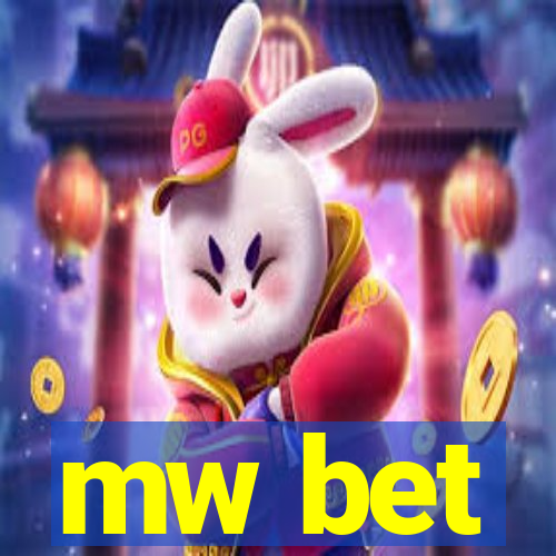 mw bet