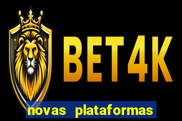 novas plataformas de apostas fortune tiger