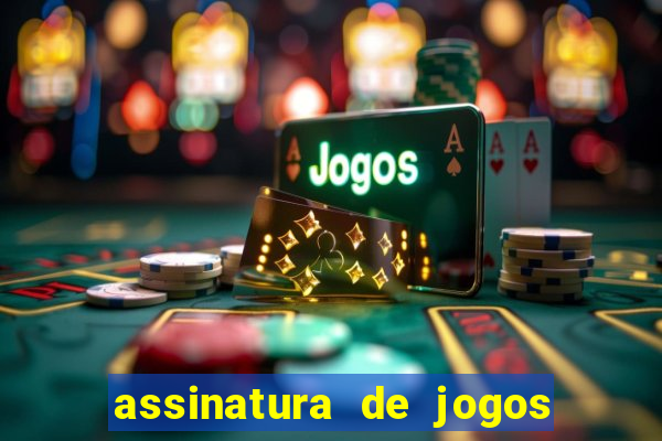 assinatura de jogos de futebol