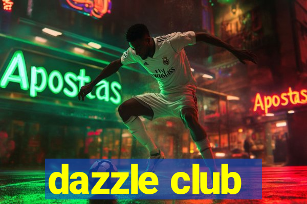 dazzle club