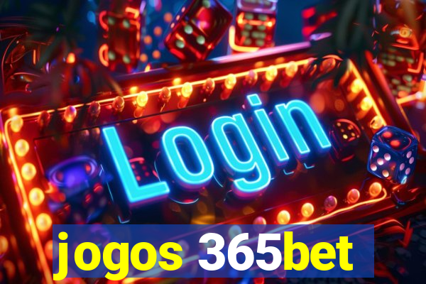 jogos 365bet