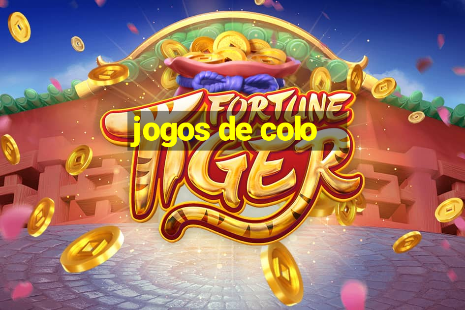 jogos de colo