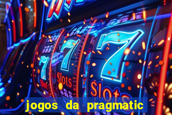 jogos da pragmatic play que mais pagam