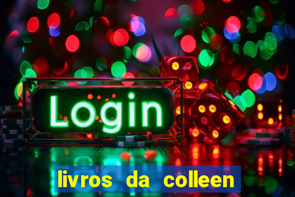 livros da colleen hoover pdf grátis tarde demais