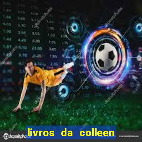 livros da colleen hoover pdf grátis tarde demais