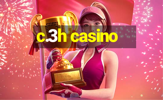 c.3h casino