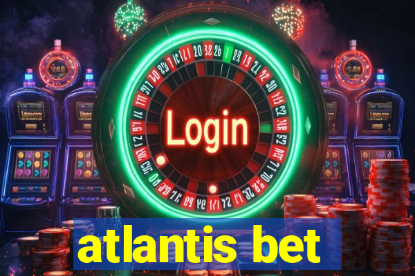 atlantis bet