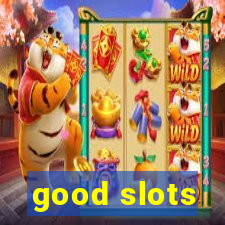 good slots