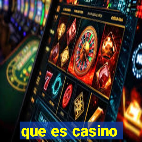 que es casino