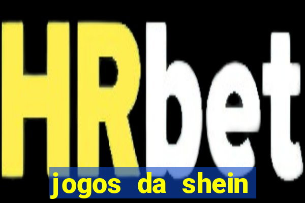 jogos da shein para ganhar pontos