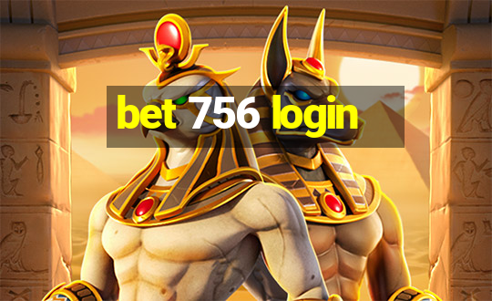 bet 756 login