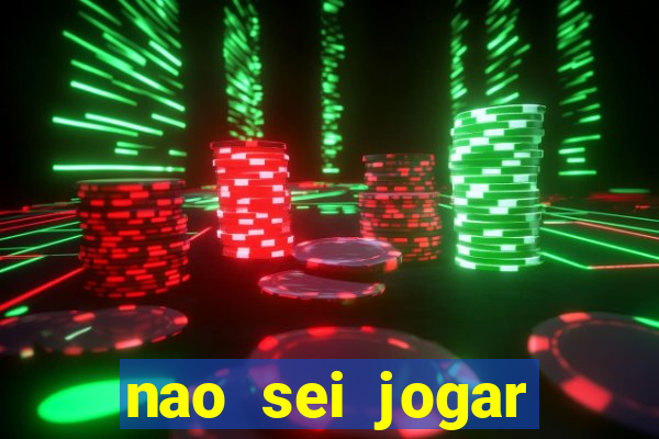 nao sei jogar fortune tiger