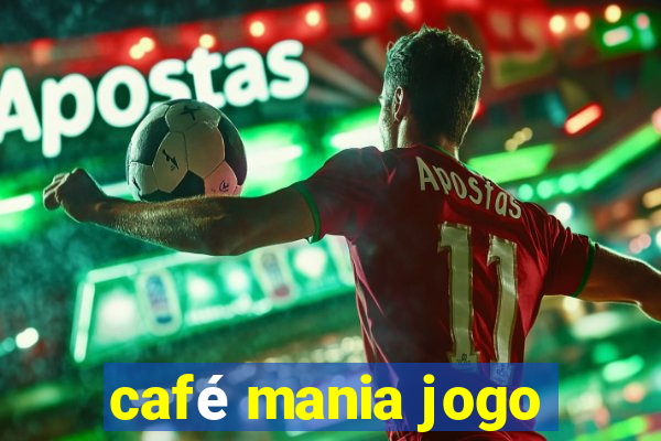 café mania jogo