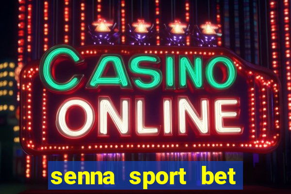 senna sport bet saque mínimo