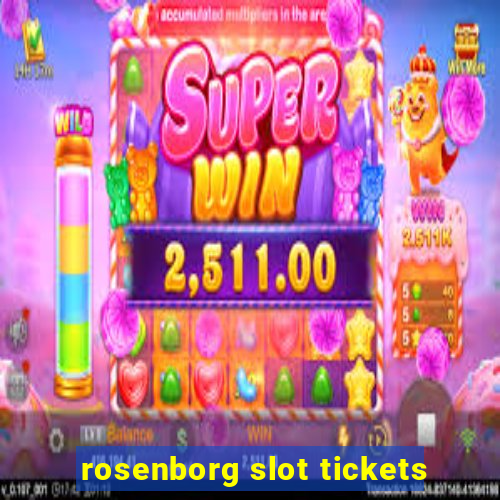 rosenborg slot tickets