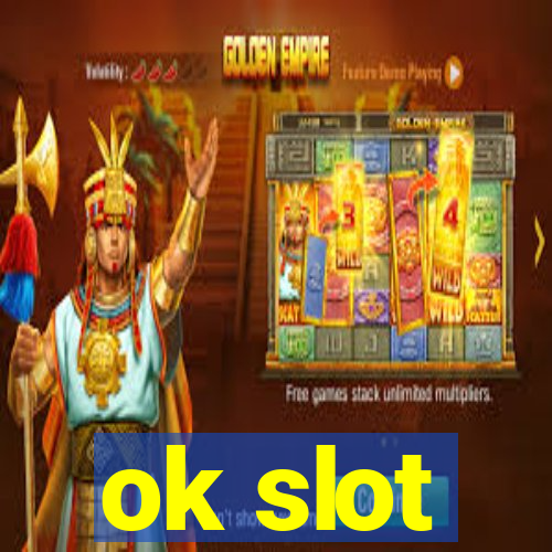 ok slot