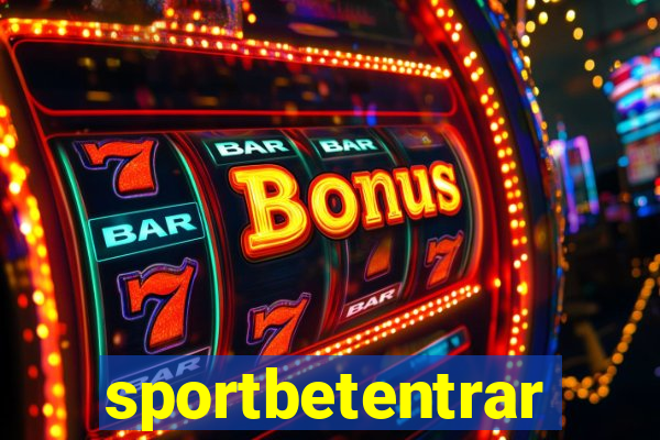 sportbetentrar