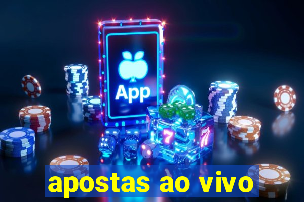 apostas ao vivo