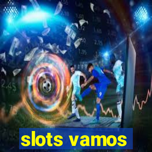 slots vamos