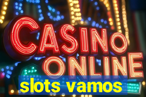 slots vamos