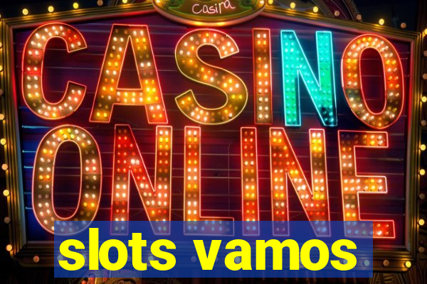 slots vamos