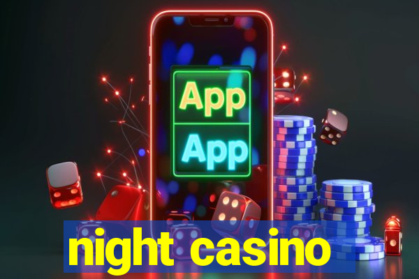 night casino