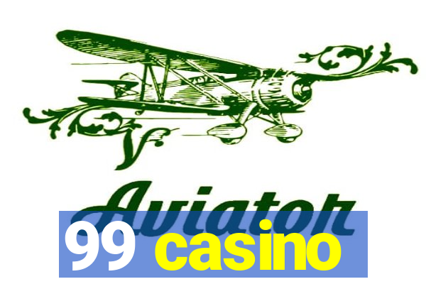 99 casino