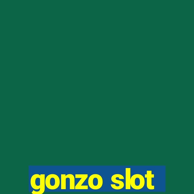 gonzo slot