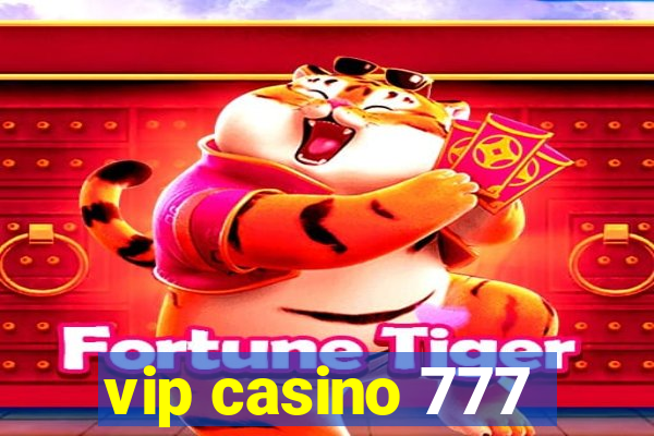 vip casino 777