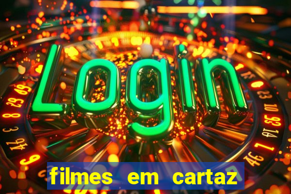 filmes em cartaz no macapá shopping