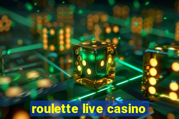 roulette live casino